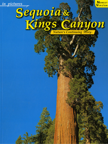 Sequoia & Kings Canyon Nature's Continuing Story